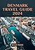 Denmark Travel Guide 2024: ...