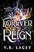 Forever Reign: An Elemental Magic Fantasy Romance (The Elementals of Iona Book 2)