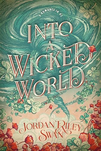 Into a Wicked World (A Wholesome Romance in Oz, #1)