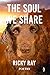 The Soul We Share by Ricky Ray