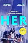 Her by Mira V. Shah Her by Mira V. Shah