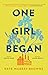One Girl Began