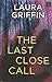 The Last Close Call (Center Point Platinum Mystery (Large Print))