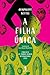 A Filha Única by Guadalupe Nettel