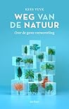 Weg van de natuur...