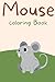 MOUSE COLORING BOOK