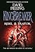 Kingbreaker (I): Rebel and Traitor