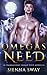 Omegas Need: A dark m/m/m omegaverse (Lunar City)