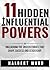 11 Hidden Influential Power...