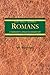 A Fundamental Wesleyan Commentary On Romans 1-7 by Vic Reasoner