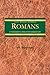 A Fundamental Wesleyan Commentary On Romans 8-16 by Vic Reasoner