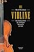 Die Violine: Eine Kulturges...