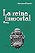 La reina inmortal (Hosig)