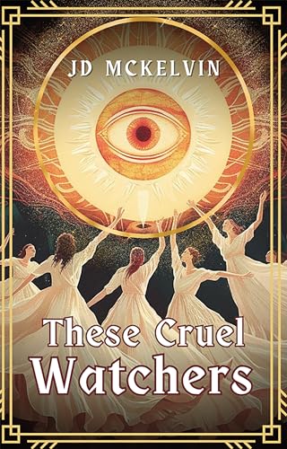 Gaze of the Burning Eye: The Covenant of Three Keys, Book One (Kindle Edition)