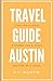 Travel Guide Austin Texas: ...
