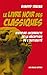 Le livre noir des Classiques: Histoire incorrecte de la réception de l'antiquité (French Edition)