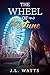 The Wheel of Fortune by J.L.  Watts The Wheel of Fortune by J.L.  Watts