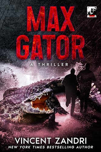 Max Gator: A Thriller (Kindle Edition)