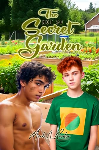The Not So Secret Garden (Kindle Edition)