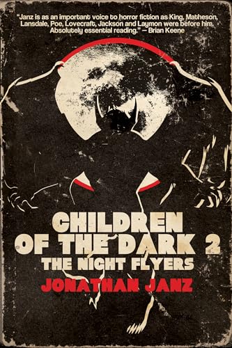 Children of the Dark 2: The Night Flyers (Kindle Edition)