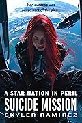 Suicide Mission (A Star Nation in Peril, #2)