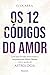 Os 12 códigos do amor by Elva Abril