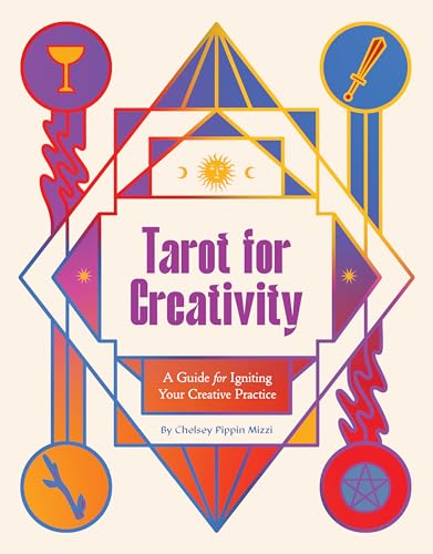 Tarot for Creativity: A Guide for Igniting Your Creative Practice (Paperback)