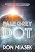 Pale Grey Dot
