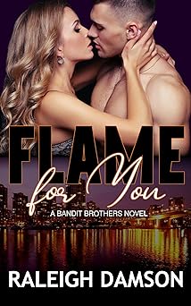 Flame for You (Bandit Brothers #1)