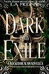 Dark Is My Exile