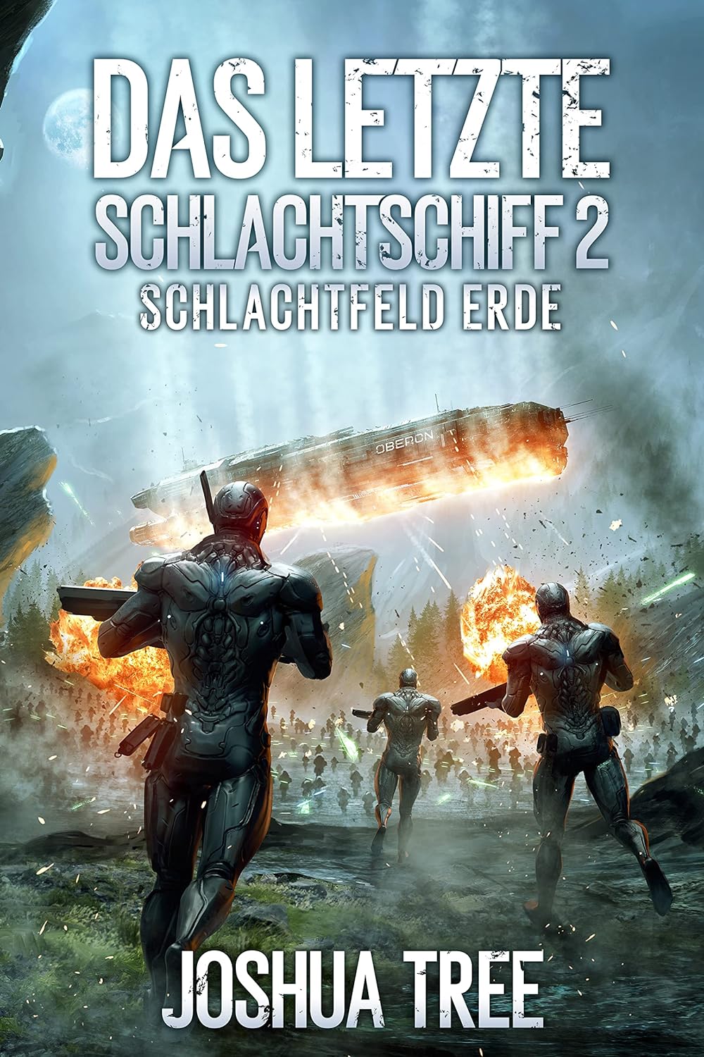 Schlachtfeld Erde (Das letzte Schlachtschiff, #2)