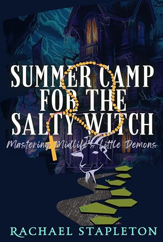 Son of a Salty Witch: Paranormal Women's Fiction (Exorcising Midlife Demons Book 1)