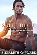 The Summer I Destroyed You (The Summer #4)