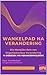 Wandelpad na Verandering by Tom Mostert