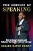 The Service of Speaking: Ho...