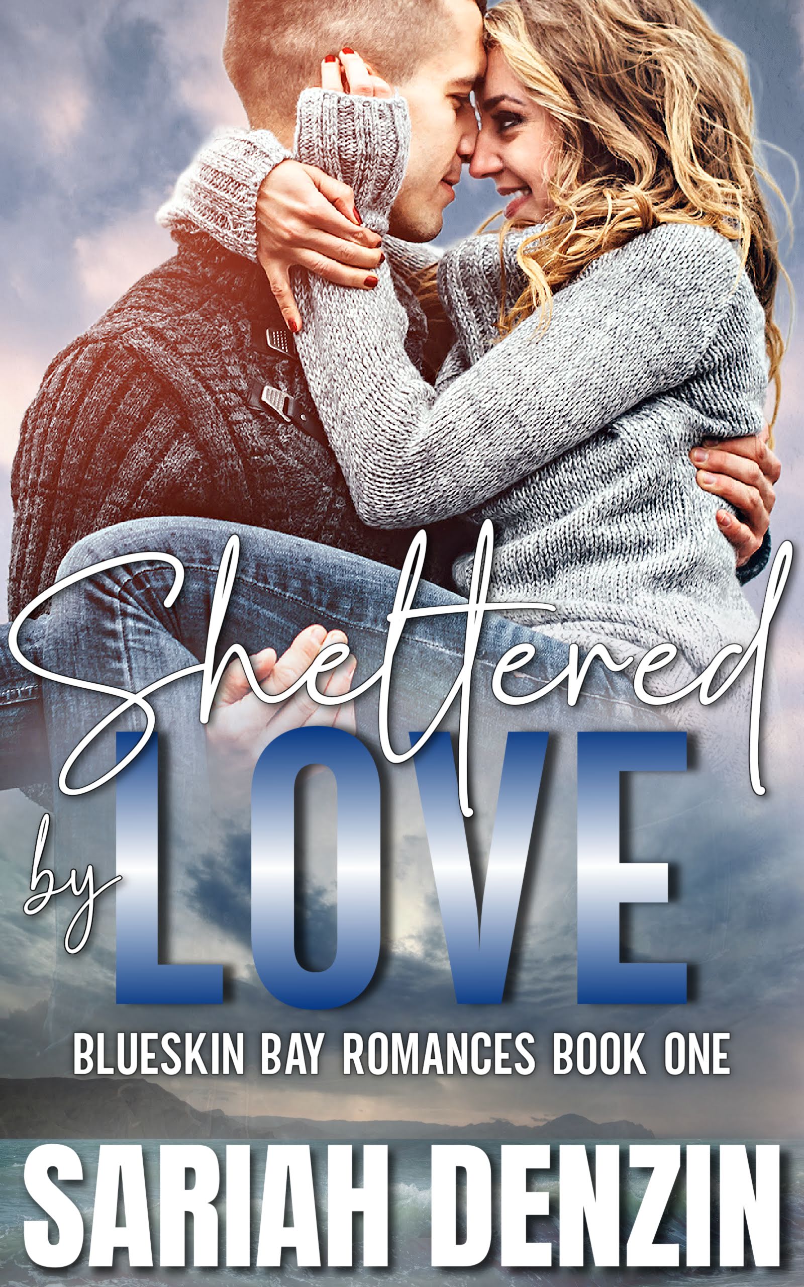 Sheltered by Love (Blueskin Bay, #1)