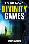 Divinity Games by Lou Gilmond