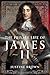 The Private Life of James II