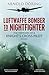 Luftwaffe Bomber to Nightfighter: Volume I: The Memoirs of a Knight's Cross Pilot