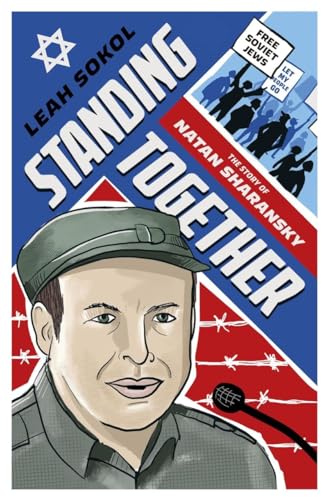 Standing Together: The Story of Natan Sharansky (Paperback)
