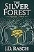 The Silver Forest, Book Two...