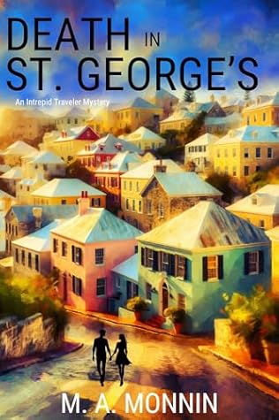 Death in St. George's (Intrepid Traveler Mystery, #3)