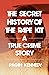 The Secret History of the R...
