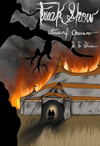 Freak Show: The Circus of Chaos Book 1 (Kindle Edition)