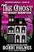 The Ghost Who Sought Redemption (Haunting Danielle #35)