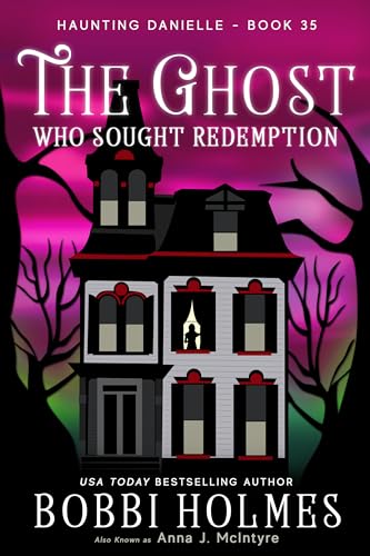 The Ghost Who Sought Redemption (Haunting Danielle #35)