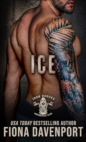 Ice (Iron Rogues MC, #6)