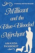 Millicent and the Blue-Blooded Merchant: A Cautionary Tale from Merseyside