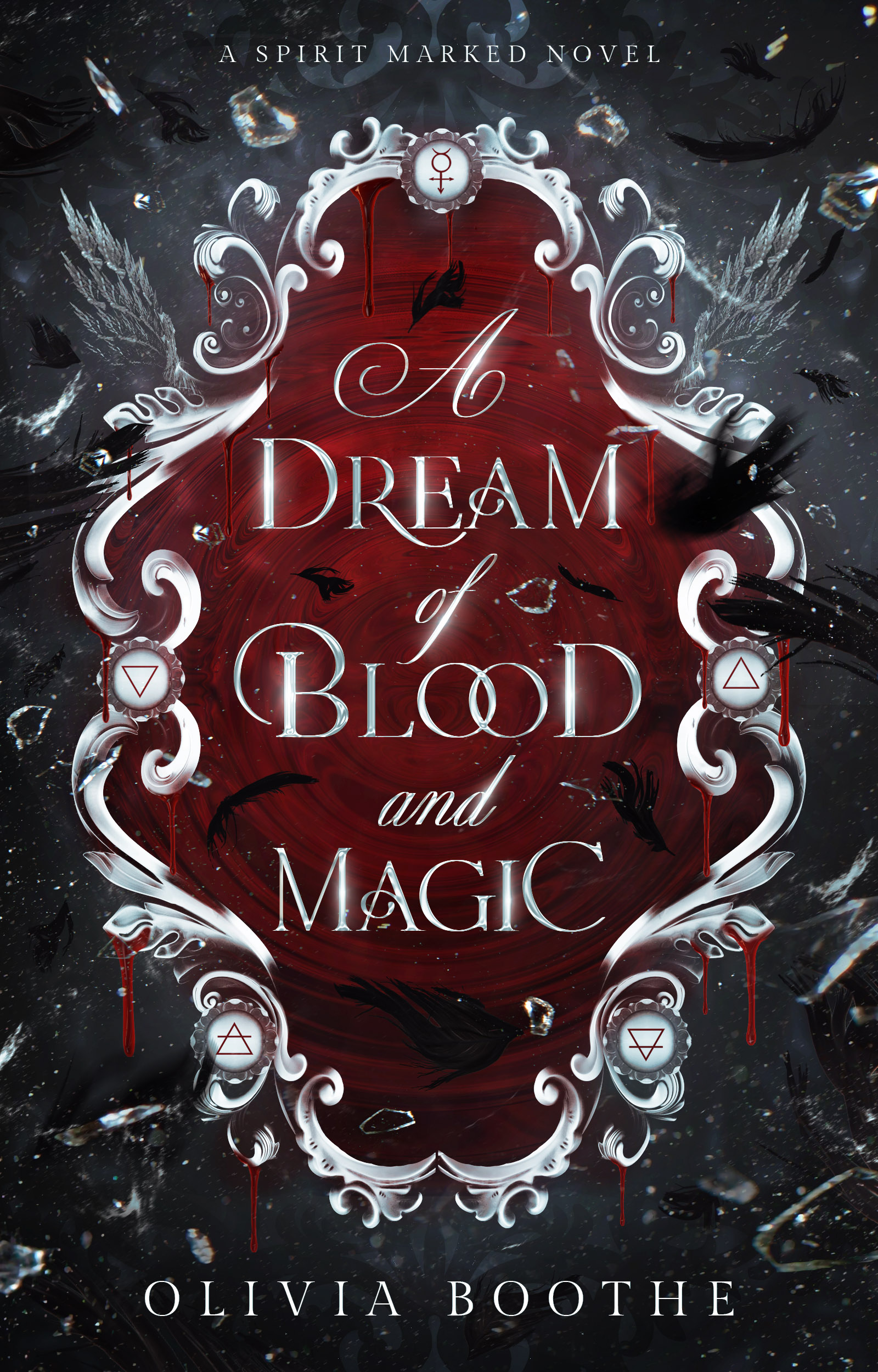 A Dream of Blood and Magic (Spirit Marked, #1)