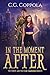 In The Moment After (The Co...
